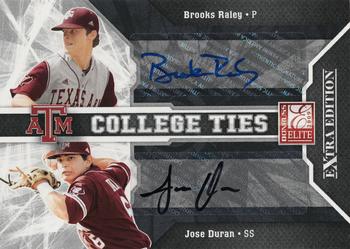 2009 Donruss Elite Extra Edition - College Ties Autographs #10 Brooks Raley / Jose Duran Front