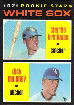 1971 Topps #13 White Sox 1971 Rookie Stars (Charlie Brinkman / Dick Moloney) Front