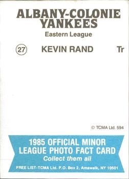1985 TCMA Albany-Colonie Yankees #27 Kevin Rand Back