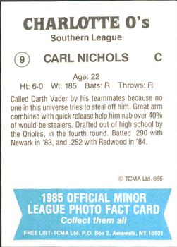 1985 TCMA Charlotte O's #9 Carl Nichols Back