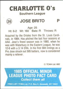 1985 TCMA Charlotte O's #26 Jose Brito Back