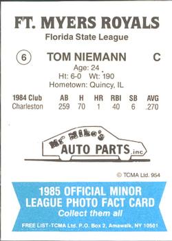 1985 TCMA Ft. Myers Royals #6 Tom Niemann Back