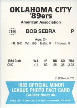 1985 TCMA Oklahoma City 89ers #19 Bob Sebra Back