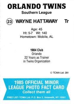 1985 TCMA Orlando Twins #23 Wayne Hattaway Back