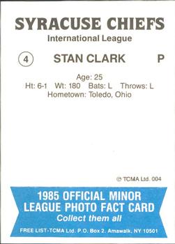 1985 TCMA Syracuse Chiefs #4 Stan Clark Back