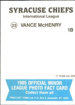 1985 TCMA Syracuse Chiefs #23 Vance McHenry Back