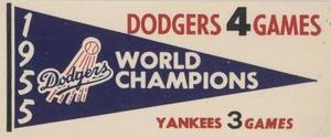 1961 Fleer Baseball Greats (F418-3) - World Series Pennant Decals #NNO 1955 World Series Front
