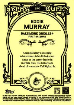 2013 Topps Gypsy Queen #190 Eddie Murray Back