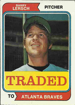 1974 Topps - Traded #313T Barry Lersch Front