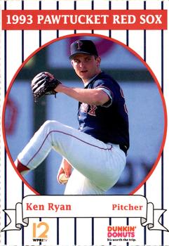 1993 Dunkin' Donuts Pawtucket Red Sox #NNO Ken Ryan Front