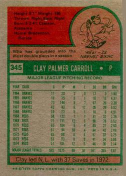 1975 Topps #345 Clay Carroll Back