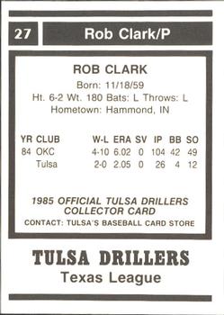 1985 Tulsa Drillers #NNO Rob Clark Back