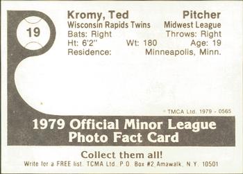 1979 TCMA Wisconsin Rapids Twins #19 Ted Kromy Back