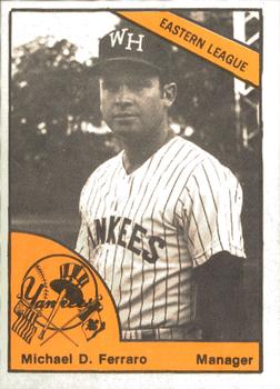 1977 TCMA West Haven Yankees #0666 Michael D. Ferraro Front