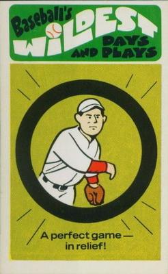 1974 Fleer Official Major League Patches - Baseball's Wildest Days and Plays #31 Perfect Game in Relief - Ernie Shore Front