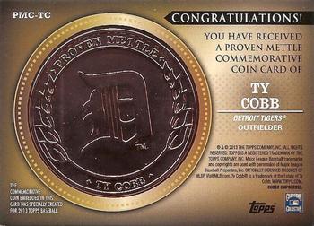 2013 Topps - Proven Mettle Coins Copper #PMC-TC Ty Cobb Back