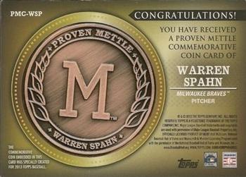 2013 Topps - Proven Mettle Coins Wrought Iron #PMC-WSP Warren Spahn Back