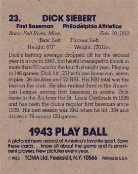 1983 TCMA 1943 Play Ball #23 Dick Siebert Back