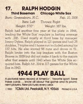 1983 TCMA 1944 Play Ball #17 Ralph Hogdin Back