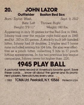 1983 TCMA 1945 Play Ball #20 John Lazor Back
