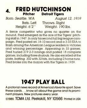 1985 TCMA 1947 Play Ball #4 Fred Hutchinson Back