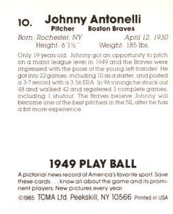 1985 TCMA 1949 Play Ball #10 Johnny Antonelli Back