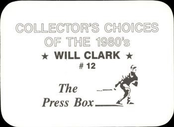 1987 The Press Box Collector's Choices of the 1980's (unlicensed) #12 Will Clark Back