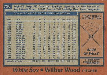 1978 Topps #726 Wilbur Wood Back