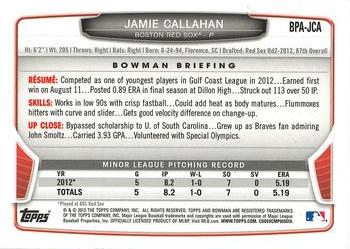 2013 Bowman - Prospect Autographs #BPA-JCA Jamie Callahan Back