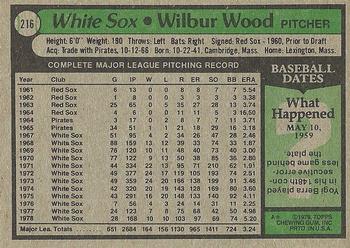 1979 Topps #216 Wilbur Wood Back
