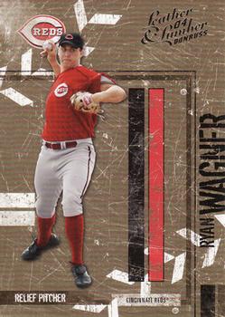 2004 Donruss Leather & Lumber #43 Ryan Wagner Front