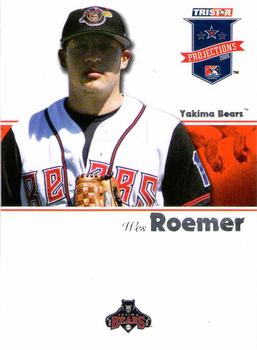 2008 TriStar PROjections #319 Wes Roemer Front