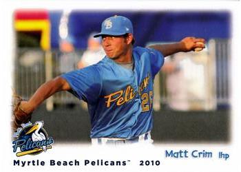 2010 Grandstand Myrtle Beach Pelicans #NNO Matt Crim Front