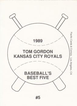 1989 Pacific Cards & Comics Baseball's Best Five (unlicensed) #5 Tom Gordon Back
