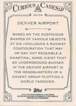 2013 Topps Allen & Ginter - Curious Cases #CC-DA Denver Airport Back