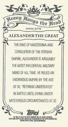 2013 Topps Allen & Ginter - Mini Heavy Hangs the Head #HHH-ATG Alexander the Great Back