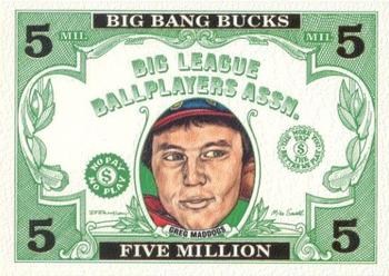 1995 Cardtoons - Big Bang Bucks #BB-10 Greg Maddogs Front