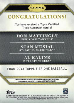2013 Topps Tier One - Triple Autographs #TA-MMK Al Kaline / Don Mattingly / Stan Musial Back