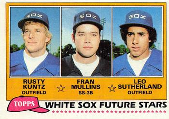 1981 Topps #112 White Sox Future Stars (Rusty Kuntz / Fran Mullins / Leo Sutherland) Front