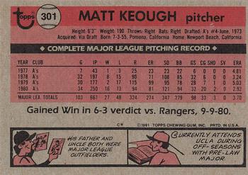 1981 Topps #301 Matt Keough Back