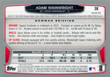 2013 Bowman Chrome - Refractors #38 Adam Wainwright Back