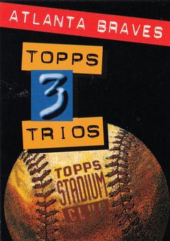 1994 Stadium Club - Info Cards #3 Atlanta Braves Topps 3 Trios Front