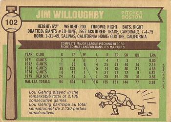 1976 O-Pee-Chee #102 Jim Willoughby Back