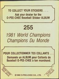 1982 O-Pee-Chee Stickers #255 1981 World Champions Back