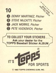 1982 Topps Stickers #10 Denny Martinez / Steve McCatty / Jack Morris / Pete Vuckovich Back