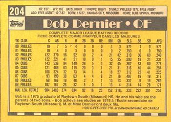 1990 O-Pee-Chee #204 Bob Dernier Back