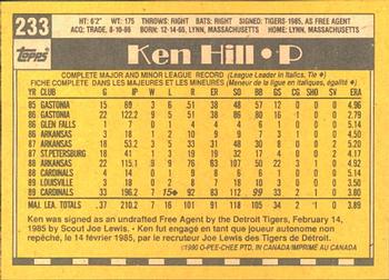 1990 O-Pee-Chee #233 Ken Hill Back