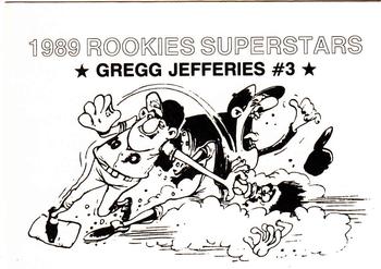 1989 Rookies Superstars (unlicensed) #3 Gregg Jefferies Back
