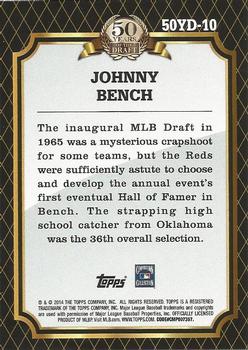 2014 Topps - 50 Years of the Draft #50YD-10 Johnny Bench Back