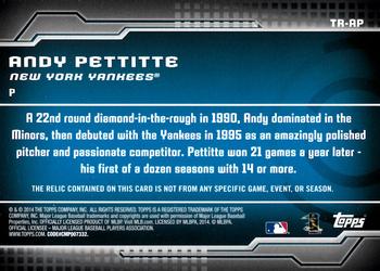 2014 Topps - Trajectory Relics #TR-AP Andy Pettitte Back